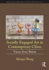 Socially Engaged Art in Contemporary China cover