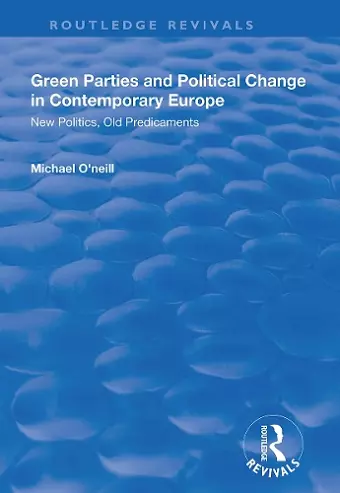 Green Parties and Political Change in Contemporary Europe cover