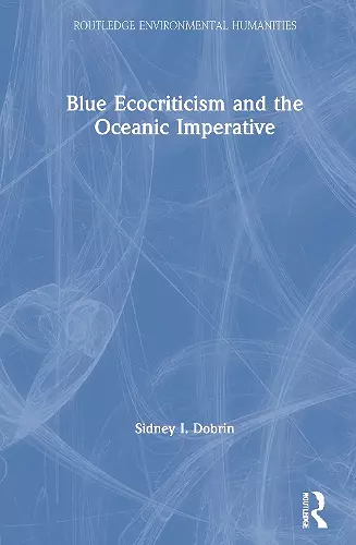 Blue Ecocriticism and the Oceanic Imperative cover