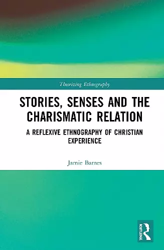 Stories, Senses and the Charismatic Relation cover