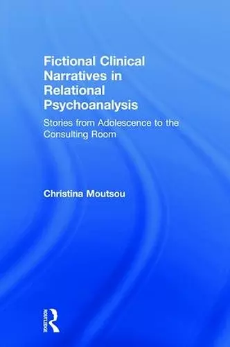 Fictional Clinical Narratives in Relational Psychoanalysis cover