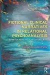 Fictional Clinical Narratives in Relational Psychoanalysis cover