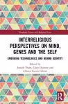 Interreligious Perspectives on Mind, Genes and the Self cover