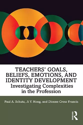 Teachers’ Goals, Beliefs, Emotions, and Identity Development cover