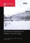 Routledge Handbook of Religion and Ecology cover
