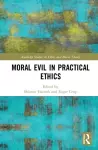 Moral Evil in Practical Ethics cover