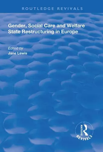 Gender, Social Care and Welfare State Restructuring in Europe cover