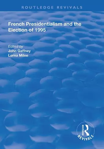 French Presidentialism and the Election of 1995 cover