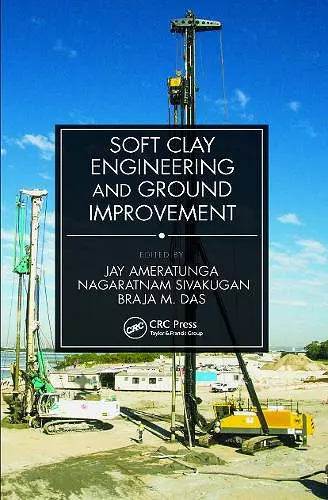 Soft Clay Engineering and Ground Improvement cover