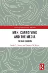 Men, Caregiving and the Media cover