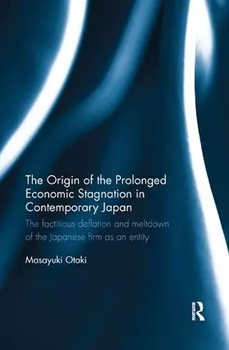 The Origin of the Prolonged Economic Stagnation in Contemporary Japan cover