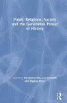 Public Relations, Society and the Generative Power of History cover