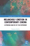 Melancholy Emotion in Contemporary Cinema cover