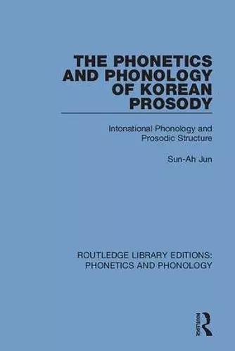 The Phonetics and Phonology of Korean Prosody cover