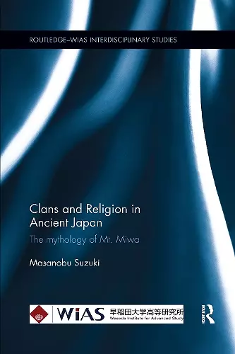 Clans and Religion in Ancient Japan cover