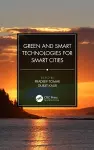 Green and Smart Technologies for Smart Cities cover