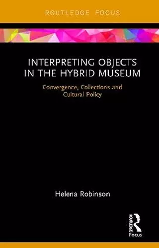 Interpreting Objects in the Hybrid Museum cover