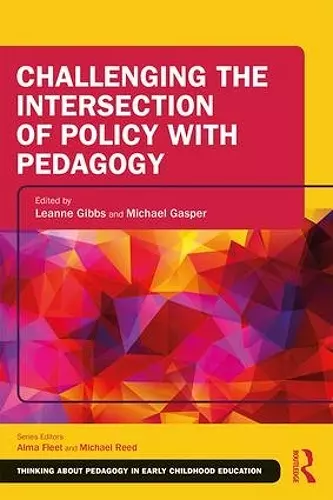 Challenging the Intersection of Policy with Pedagogy cover