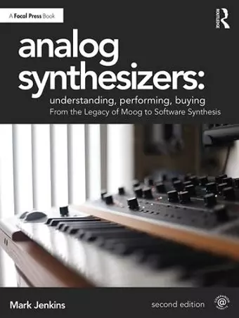 Analog Synthesizers: Understanding, Performing, Buying cover