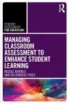 Managing Classroom Assessment to Enhance Student Learning cover