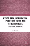 Cyber Risk, Intellectual Property Theft and Cyberwarfare cover