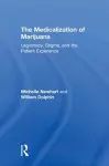 The Medicalization of Marijuana cover