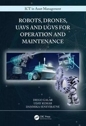 Robots, Drones, UAVs and UGVs for Operation and Maintenance cover