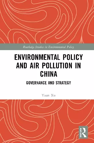 Environmental Policy and Air Pollution in China cover