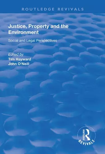 Justice, Property and the Environment cover