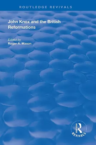 John Knox and the British Reformations cover