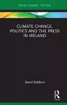 Climate Change, Politics and the Press in Ireland cover