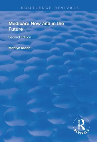 Medicare Now and in the Future cover