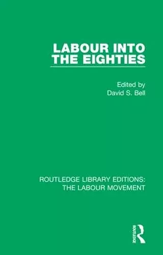 Labour into the Eighties cover