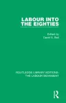 Labour into the Eighties cover