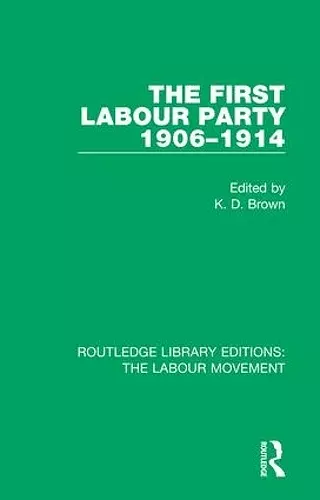 The First Labour Party 1906-1914 cover