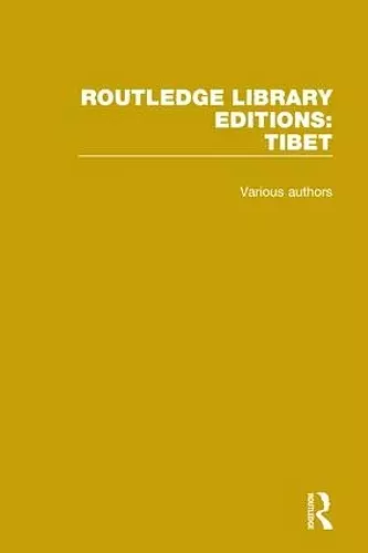 Routledge Library Editions: Tibet cover