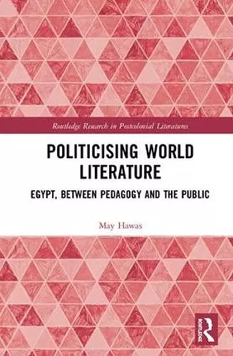 Politicising World Literature cover