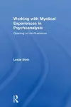 Working with Mystical Experiences in Psychoanalysis cover