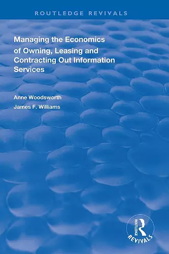 Managing the Economics of Owning, Leasing and Contracting Out Information Services cover