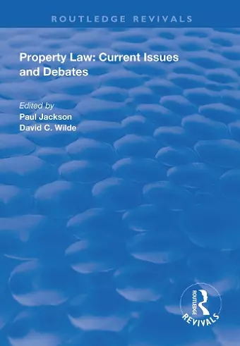 Property Law: Current Issues and Debates cover