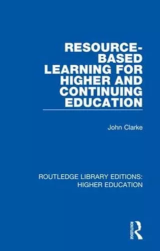 Resource-Based Learning for Higher and Continuing Education cover