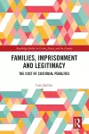 Families, Imprisonment and Legitimacy cover