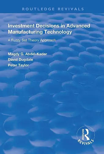 Investment Decisions in Advanced Manufacturing Technology cover