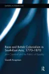 Race and British Colonialism in Southeast Asia, 1770-1870 cover