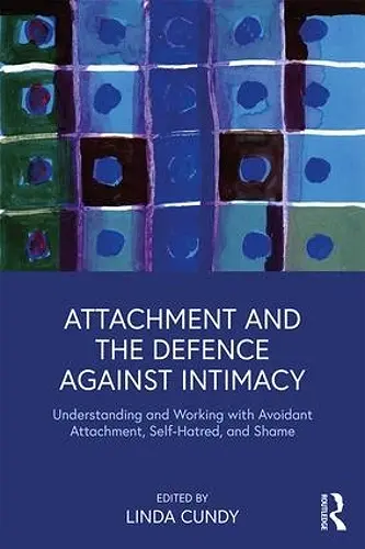 Attachment and the Defence Against Intimacy cover