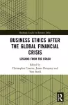 Business Ethics After the Global Financial Crisis cover