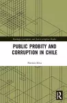 Public Probity and Corruption in Chile cover