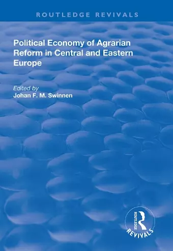 Political Economy of Agrarian Reform in Central and Eastern Europe cover