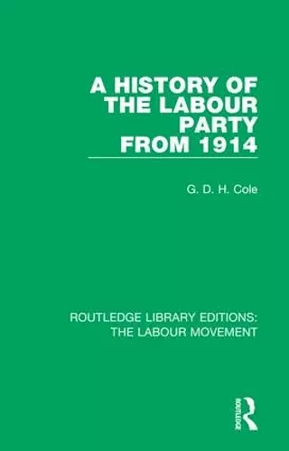 A History of the Labour Party from 1914 cover