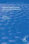 Network Developments in Economic Spatial Systems cover